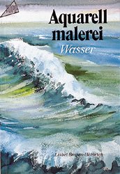 ISBN 9783772412233: Aquarellmalerei, Bd. 3: Wasser (Topp: Hobby)