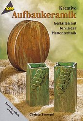 ISBN 9783772421815: Kreative Aufbaukeramik