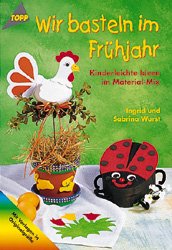 ISBN 9783772423000: Wir basteln im Frühjahr