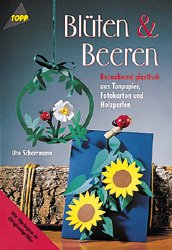 gebrauchtes Buch – Blüten und Beeren