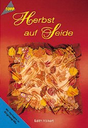 ISBN 9783772423390: Herbst auf Seide