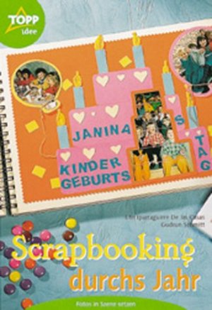 ISBN 9783772430145: Scrapbooking durchs Jahr