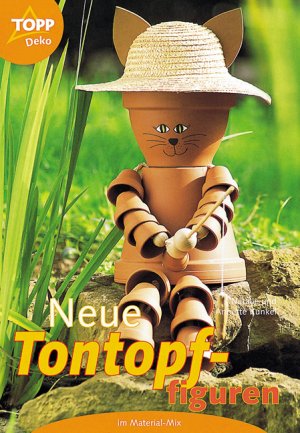 gebrauchtes Buch – Kunkel, Annette; Kunkel – Neue Tontopffiguren