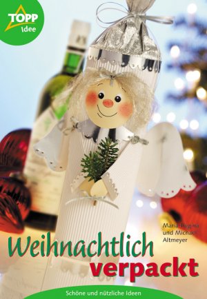 ISBN 9783772431913: Weihnachtlich verpackt – Schöne und nützliche Ideen