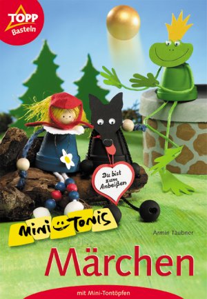 ISBN 9783772432057: Mini-Tonis Märchen – Märchenfiguren aus Mini-Tontöpfen