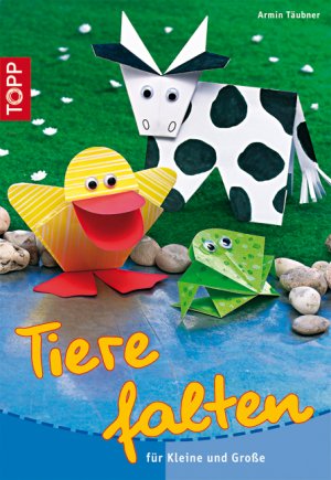 ISBN 9783772432828: TOPP: Tiere falten - Für Kleine und Grosse