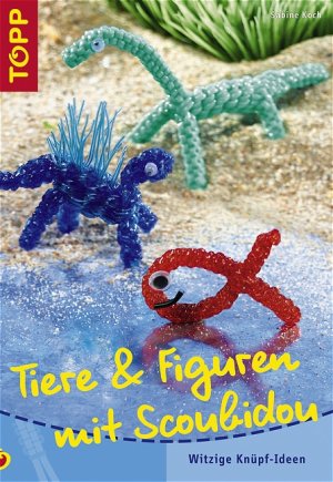 ISBN 9783772433146: Tiere und Figuren mit Scoubidou