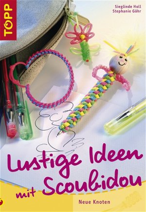 ISBN 9783772433153: Lustige Ideen mit Scoubdou – Neue Knoten