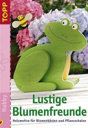 ISBN 9783772433559: Lustige Blumenfreunde