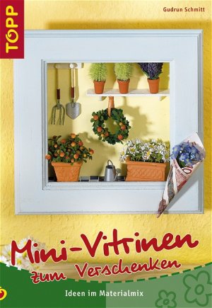 ISBN 9783772434273: Mini-Vitrinen zum Verschenken