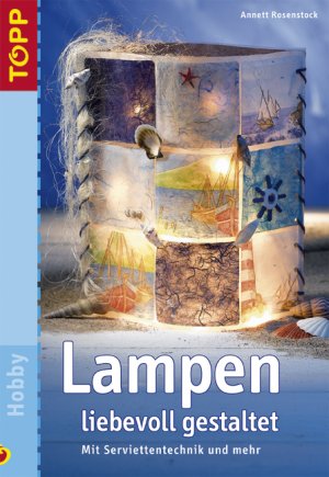 ISBN 9783772435140: Lampen liebevoll gestaltet