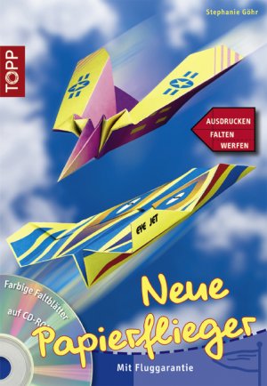 ISBN 9783772435607: Neue Papierflieger – Blitzschnell und flugerprobt