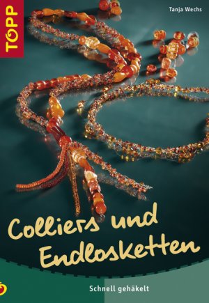 ISBN 9783772435638: Colliers und Endlosketten: Schnell gehäkelt