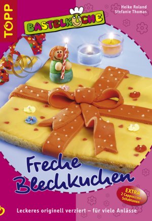 ISBN 9783772435898: Freche Blechkuchen