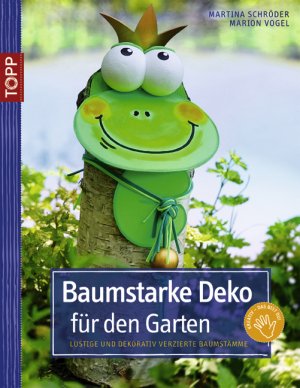https://images.booklooker.de/s/9783772437335/Martina-Vogel-Schr%C3%B6der+Baumstarke-Deko-f%C3%BCr-den-Garten-Lustige-und-dekorativ-verzierte-Baumst%C3%A4mme.jpg