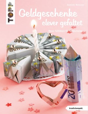 ISBN 9783772439025: Geldgeschenke clever gefaltet