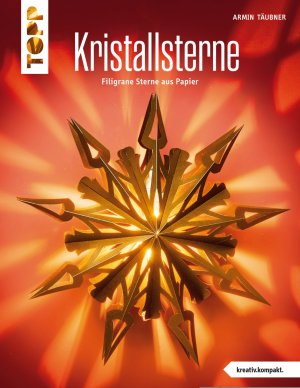 ISBN 9783772441783: Kristallsterne (kreativ.kompakt.) - aus edlen Papieren, zum Zusammenklappen