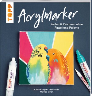 ISBN 9783772446955: Acrylmarker - Malen & Zeichnen ohne Pinsel und Palette