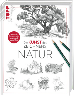 ISBN 9783772447532: Die Kunst des Zeichnens - Natur - Die große Zeichenschule: praxisnah & gut erklärt