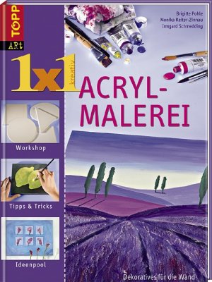 ISBN 9783772450280: 1x1 kreativ Acrylmalerei