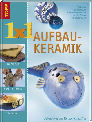 ISBN 9783772450310: Aufbaukeramik – Kleine und grosse Ideen für Aufbaukeramik