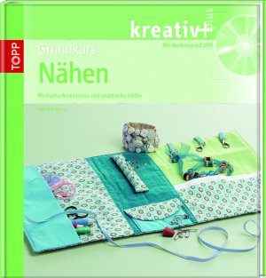 ISBN 9783772450860: Grundkurs Nähen – Modische Accessoires und praktische Helfer