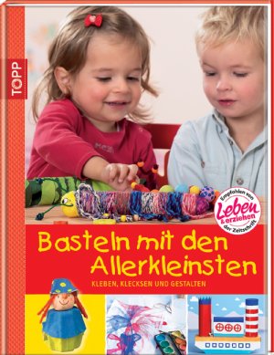 ISBN 9783772456381: Basteln mit den Allerkleinsten - Kleben, klecksen und gestalten