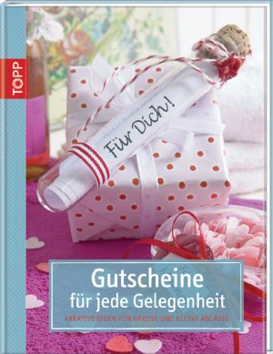 ISBN 9783772456565: Gutscheine für jede Gelegenheit - Kreative Ideen für große und kleine Anlässe