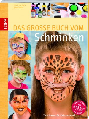 ISBN 9783772456701: Das große Buch vom Schminken - Tolle Masken für Klein und Groß