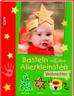 ISBN 9783772457661: Basteln mit den Allerkleinsten - Weihnachten – Basteln, backen und bemalen