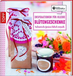 gebrauchtes Buch – Annette Kunkel – Inspirationen für kleine Blütengeschenke