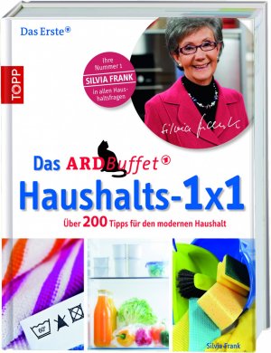 ISBN 9783772459269: Das ARD-Buffet-Haushalts-1x1; [Bd. 1., Über 200 Tipps für den modernen Haushalt.