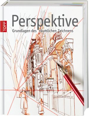 ISBN 9783772460920: Perspektive: Grundlagen des räumlichen Zeichnens