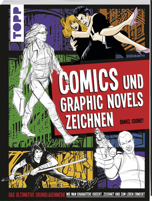 ISBN 9783772461934: Comics und Graphic Novels zeichnen - Das ultimative Grundlagenwerk wie man Charaktere kreiert, zeichnet und zum Leben erweckt