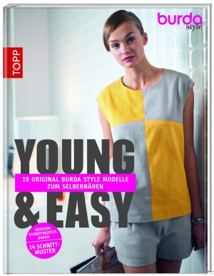 ISBN 9783772463204: Young & Easy – 18 Original Burda Style Modelle zum Selbernähen