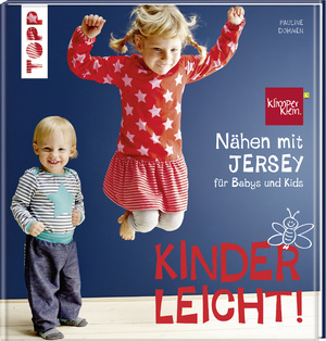 ISBN 9783772464027: Kinderleicht! - nähen mit Jersey für Babys und Kids