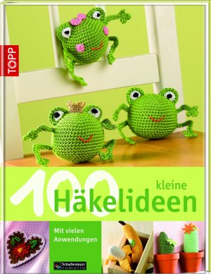 ISBN 9783772465901: 100 kleine Häkelideen - Mit vielen Anwendungen