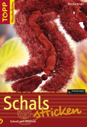 ISBN 9783772466243: Schals stricken - Schnell und effektvoll.  Lange und kurze Schals in vielfältigen Varianten mit effektvollen Garnen