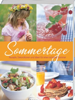 ISBN 9783772473227: Sommertage - Rezepte, Dekorationen und Ideen für einen schönen Sommer