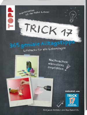 ISBN 9783772475146: Trick 17 - 365 Alltagstipps - Lifehacks für alle Lebenslagen