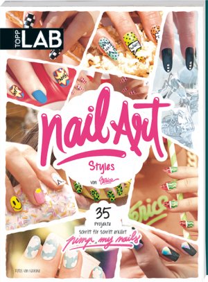 ISBN 9783772479069: Nail Art Styles - 35 Projekte Schritt für Schritt erklärt