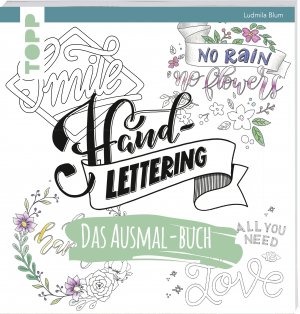 ISBN 9783772483400: Handlettering. Das Ausmal-Buch - Geletterte Sprüche ausmalen und entspannen