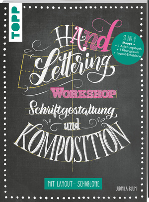 ISBN 9783772483967: Handlettering Workshop Schriftgestaltung und Komposition. Mit Layout-Schablone - 3 in 1 Mappe = 1 Anleitungsbuch + 1 Übungsbuch + 1 Layout-Schablone