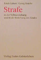 gebrauchtes Buch – Erich Gabert – Die Strafe in der Selbsterziehung und in der Erziehung des Kindes. Menschenkunde und Erziehung 1.