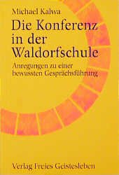 ISBN 9783772502651: Die Konferenz in der Waldorfschule