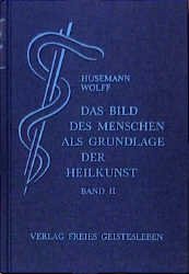 ISBN 9783772505300: Das Bild des Menschen als Grundlage der Heilkunst. Entwurf einer... - Zur allgemeinen Pathologie und Therapie