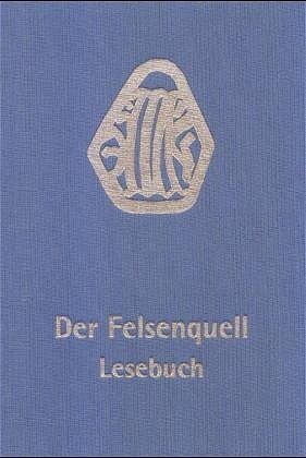 gebrauchtes Buch – Der Felsenquell: Lesebuch für heilpädagogische Schulen und Förderklassen Arbeitskreis Lesebuch – Der Felsenquell: Lesebuch für heilpädagogische Schulen und Förderklassen (Klassen 8-12) Arbeitskreis Lesebuch