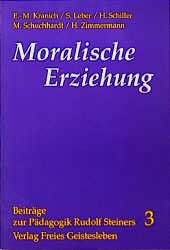 ISBN 9783772514678: Moralische Erziehung