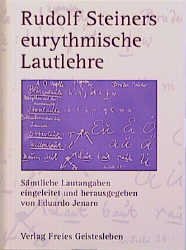 ISBN 9783772517631: Rudolf Steiners eurythmische Lautlehre