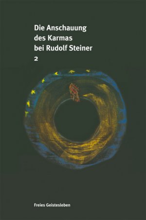 ISBN 9783772519123: Die Anschauung des Karmas bei Rudolf Steiner : ein Kompendium.